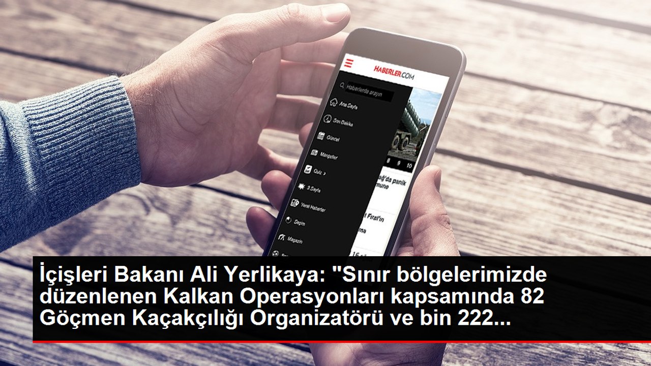 Bakan Yerlikaya: 82 göçmen kaçakçılığı organizatörü ve 1.222 düzensiz göçmen yakalandı