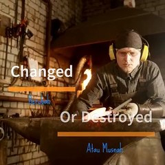changed  or destroyed ‐