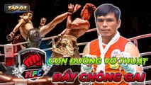 Road Show MFC 3Học Viện Muay  kickboxing Phú Thọ con đường võ thuật chông gai