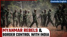 Myanmar Rebels, Fighting Junta for Border Control with India | Latest Update | Oneindia News
