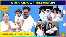 Bharti-Gola, Debina's Lianna, Dipika's Ruhaan Star Kids Cute Compilation Children's Day Special