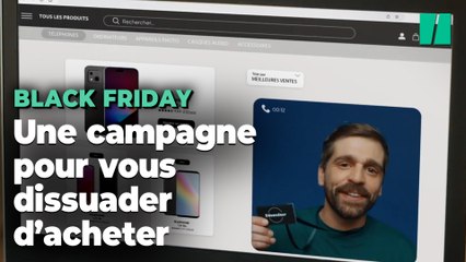 Avant le Black Friday, cette campagne vous dissuadera de tout acheter (et c'est le but)