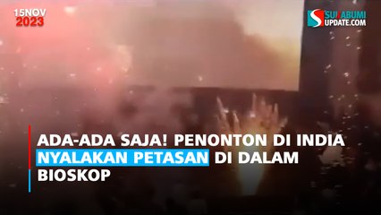 Ada-ada Saja! Penonton di India Nyalakan Petasan di Dalam Bioskop