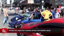 Antalya'da yaşanılan kazada sürücü otomobilde sıkıştı