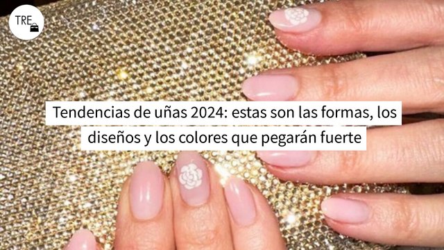Tendencias de uñas 2024: estas son las formas, los diseños y los colores que pegarán fuerte