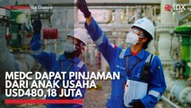 MEDC Dapat Pinjaman dari Anak Usaha USD480,18 Juta