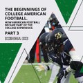 | IKENNA IKE | THE BEGINNINGS OF COLLEGE AMERICAN FOOTBALL: A POPULAR AND COMPETITIVE SPORT (PART 3) (@IKENNAIKE)