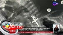 10 buwang gulang na bata, inoperahan matapos makalunok ng crucifix | SONA