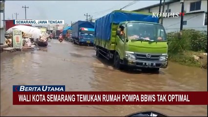 Sejumlah Titik Tergenang Usai Hujan Deras, Wali Kota Semarang Temukan Rumah Pompa Tidak Optimal!