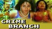 क्राइम ब्रांच | Crime Branch | Hindi Dubbed Movie | Superhit Bold Morning Show