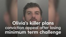 Olivia’s Killer Plans Conviction Appeal After Losing Minimum Term Challenge