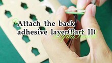 Attach the back adhesive layer（Part II）