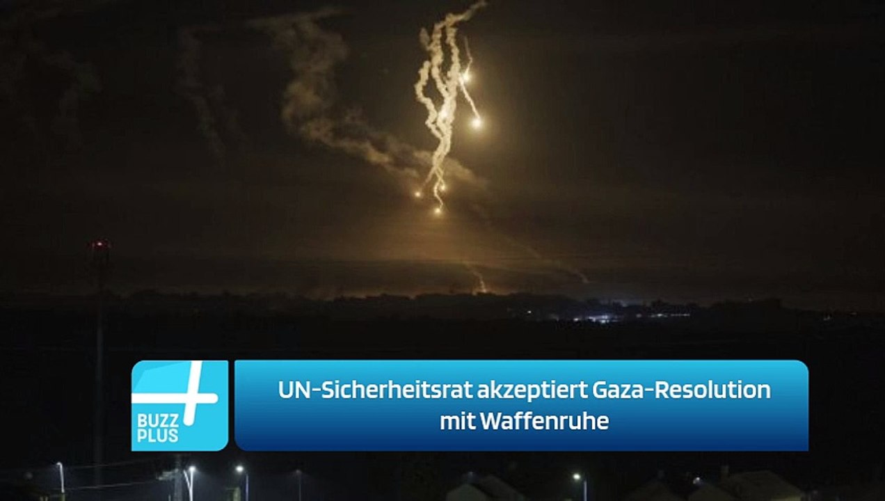 UN-Sicherheitsrat akzeptiert Gaza-Resolution mit Waffenruhe