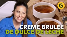 EL REY DE LOS REYES: CREME BRULEE DE DULCE DE LECHE por Estefi Colombo | El Gourmet