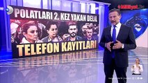 Dilan Polat ve Engin Polat'ı 2. kez yakan delil! Telefon kayıtları ortaya çıktı