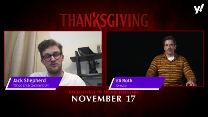 Thanksgiving: Eli Roth looks back at being labelled a 'torture porn' director