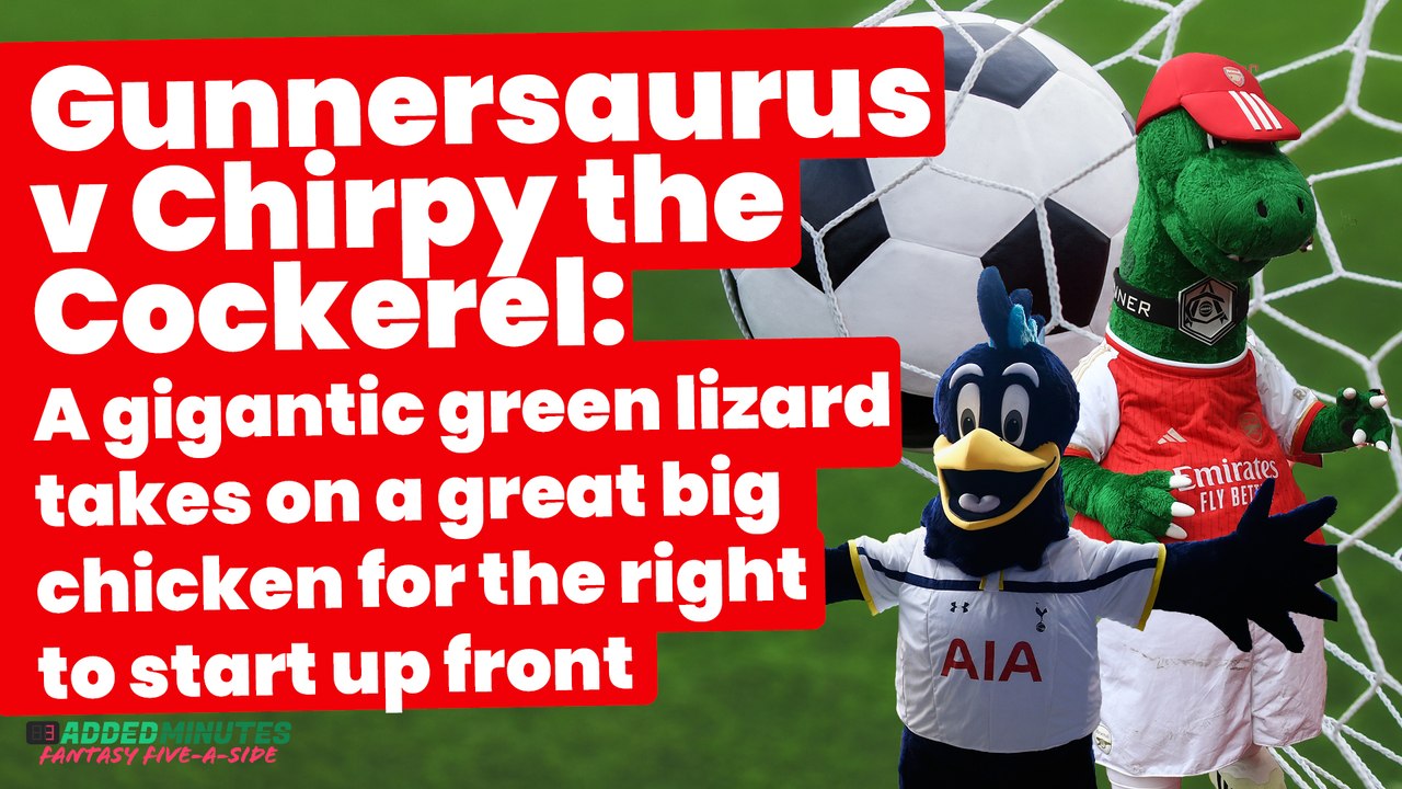 Gunnersaurus v Chirpy the Cockerel: A gigantic green lizard takes on a great big chicken for the right to start up front