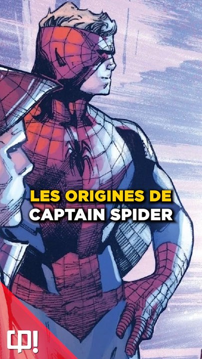 Les ORIGINES de CAPTAIN SPIDER dans les comics !