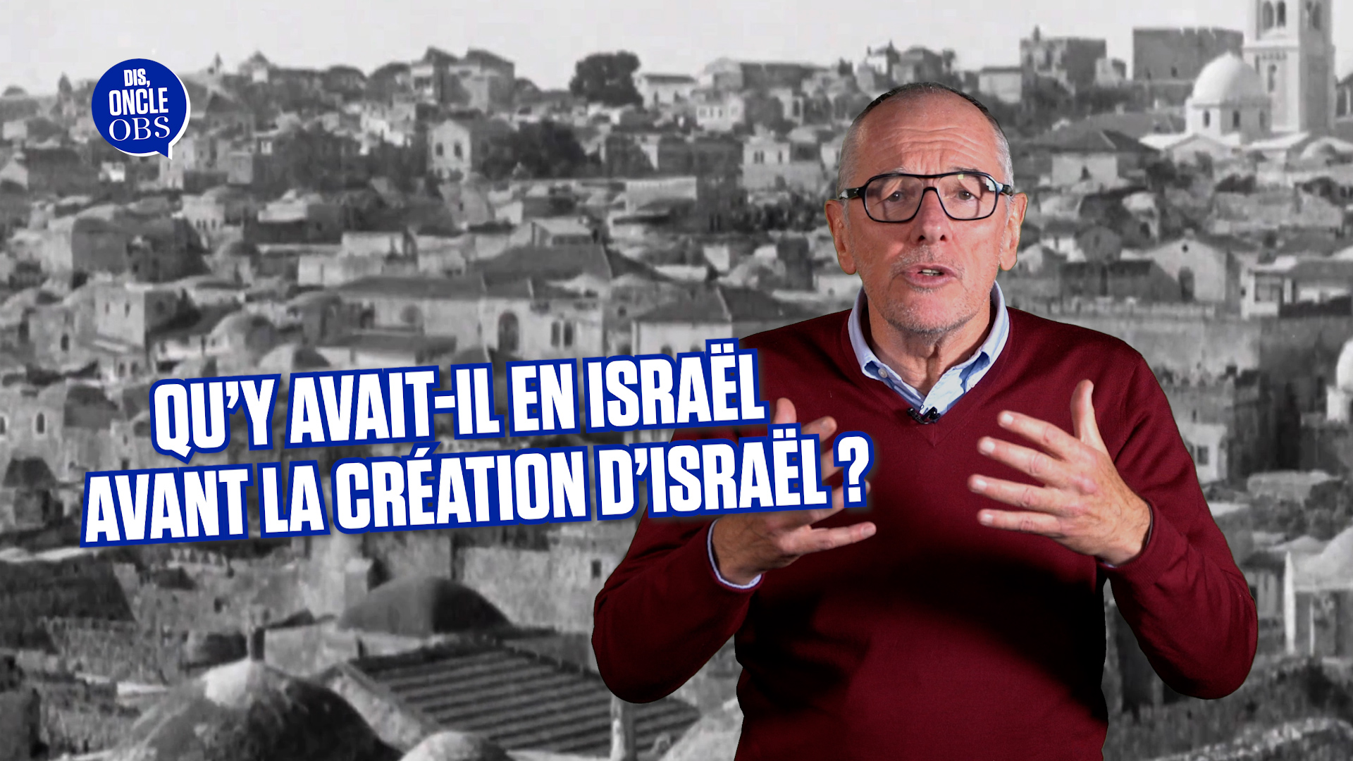 Qu'y avait-il en Israël avant la création de l'Etat d'Israël ?