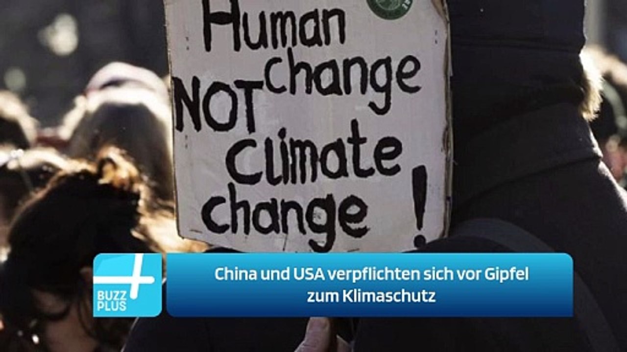 China und USA verpflichten sich vor Gipfel zum Klimaschutz