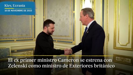 David Cameron se estrena como ministro de Exteriores visitando a Zelenski en Kiev