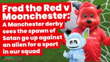 Fred the Red v Moonchester: A Manchester derby sees the spawn of Satan go up against an alien