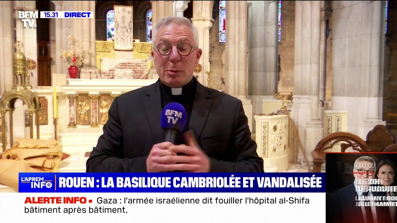 Basilique de Rouen cambriolée: "Tout était sens...