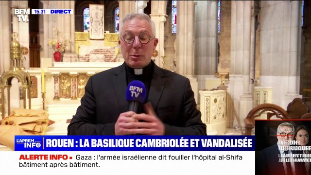 Basilique de Rouen cambriolée: Tout était sens dessus dessous réagit Geoffroy de la Tousche, curé à Rouen