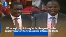 Wandayi and Ichung'wah disagree on the deployment of Kenyan police officers to Haiti