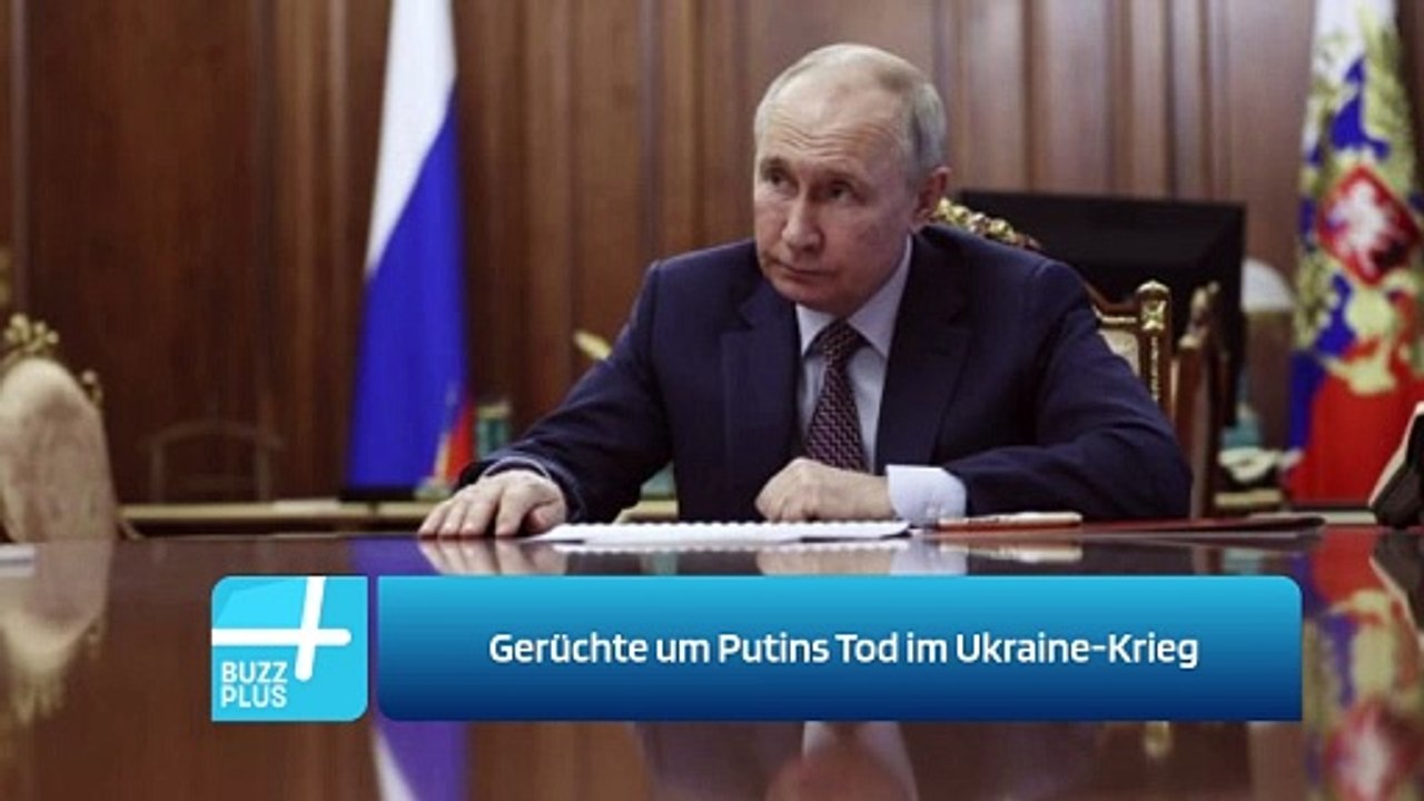 Gerüchte um Putins Tod im Ukraine-Krieg