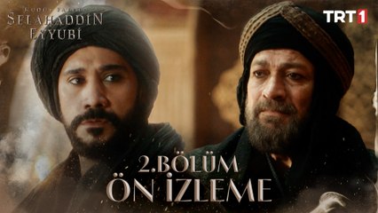 Kudüs Fatihi Selahaddin Eyyubi 2. Bölüm Ön İzleme