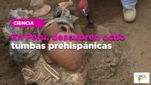 En Perú, descubren ocho tumbas prehispánicas