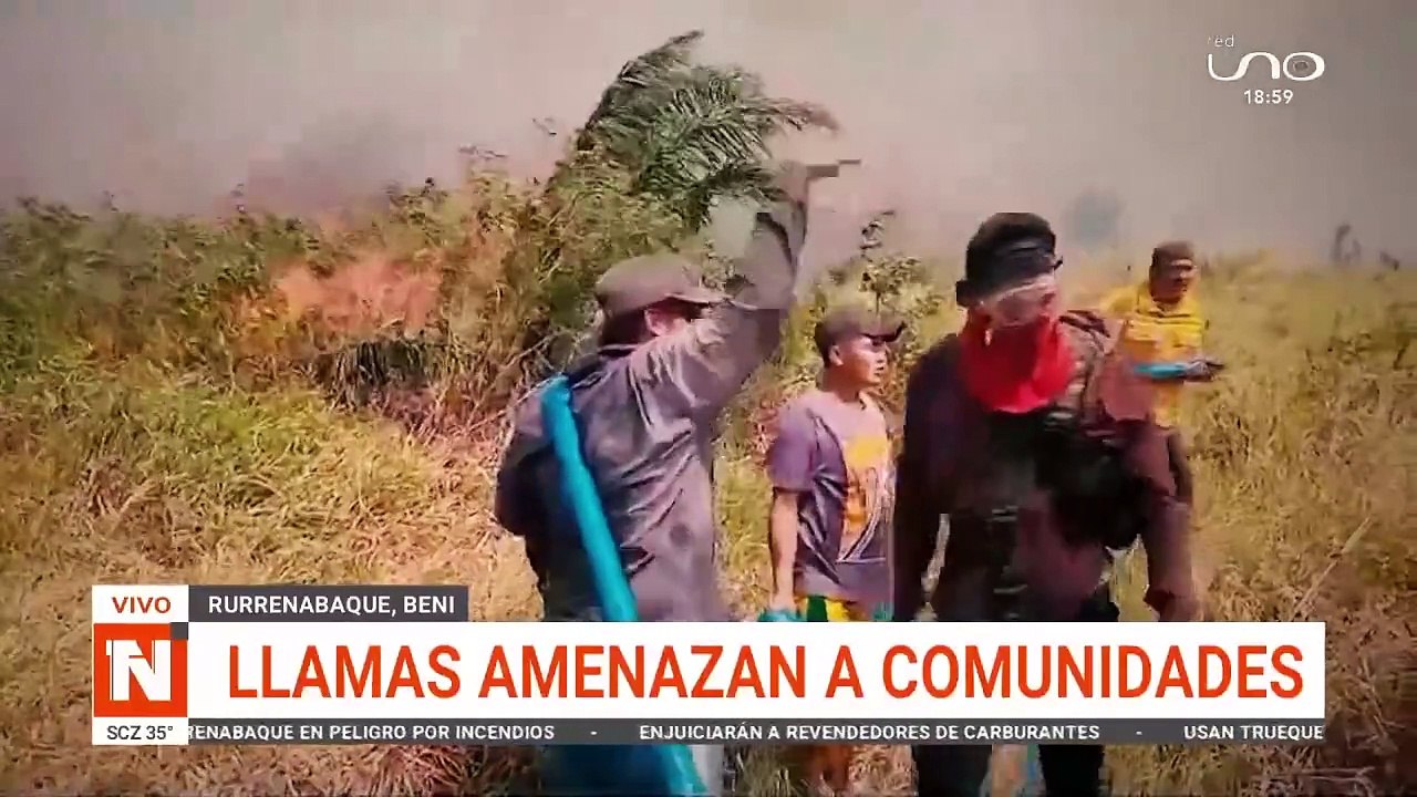Llamas amenazan comunidades en Rurrenabaque