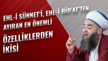 Ehl-i Sünnet’i, Ehl-i Bid'at’ten Ayıran En Önemli Özelliklerden İkisi