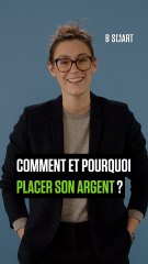 SMART SHORTS - Comment et pourquoi placer son argent ?