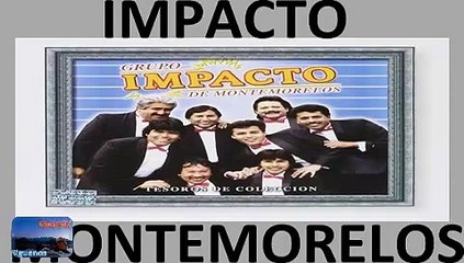 impacto de montemorelos Unas Buenas Cumbias al estilo de grupo