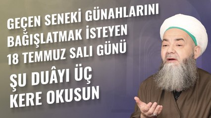 Geçen Seneki Günahlarını Bağışlatmak İsteyen 18 Temmuz Salı Günü Şu Duâyı Üç Kere Okusun