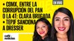 #EnVivo #CaféYNoticias | CdMx, entre la corrupción del PAN o la 4T: Clara | TEPJF sanciona a Dresser