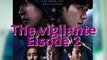 vigilante 2023 episode 2 korean drama kdrama eng sub