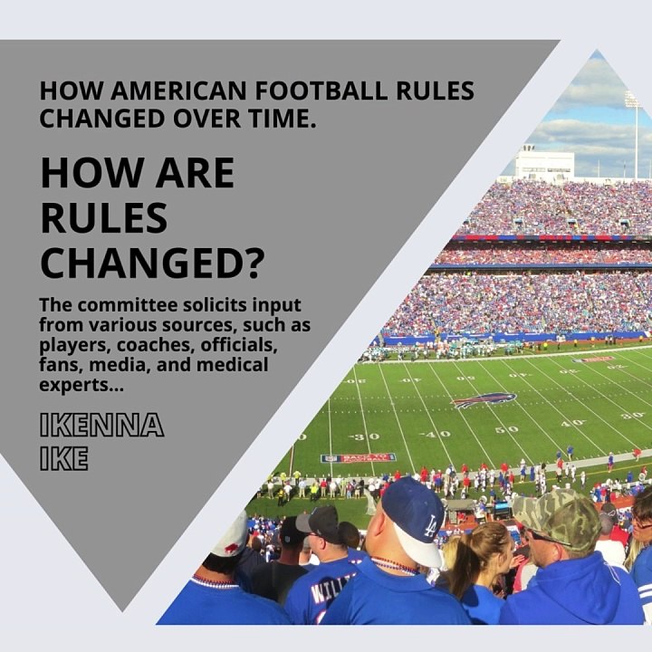 | IKENNA IKE | HOW AMERICAN FOOTBALL RULES CHANGED OVER TIME: HOW ARE RULES CHANGED? (PART 2) (@IKENNAIKE)