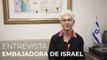 La embajadora de Israel en España: 