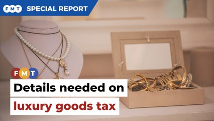 Release more details on luxury goods tax, retail group urges govt