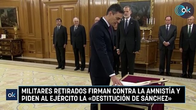 Militares retirados firman contra la amnistía y piden al Ejército la «destitución de Sánchez»