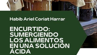 |HABIB ARIEL CORIAT HARRAR | PRESERVACIÓN DE ALIMENTOS: ENCURTIDOS, HIELO, SILOS Y MÁS (PARTE 2) (@HABIBARIELC)