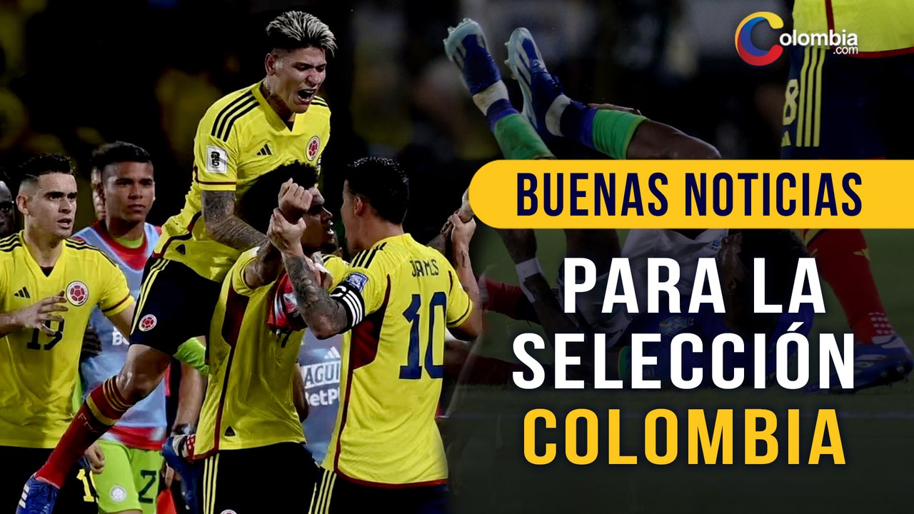 Colombia recibió una última buena noticia, luego de su triunfo histórico ante Brasil, por eliminatoria