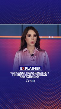 #RedUnoExplainer | El Vaticano aprueba que transexuales y homosexuales podrán ser padrinos y madrinas de bautismos y bodas