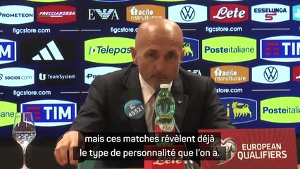 Italie - Spalletti : "Ces matches révèlent déjà le type de personnalité que l'on a"