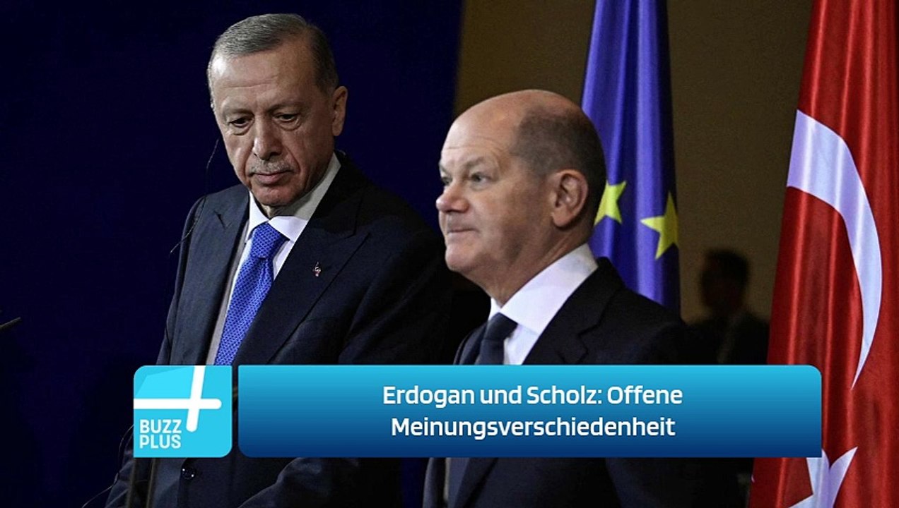 Erdogan und Scholz: Offene Meinungsverschiedenheit