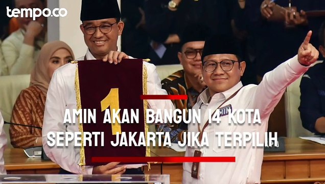 Anies - Cak Imin Akan Bangun 14 Kota Seperti Jakarta Jika Terpilih di Pilpres 2024