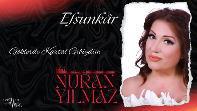 Nuran Yılmaz - Göklerde Kartal Gibiydim (Official Audio)